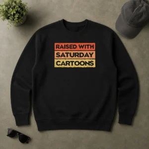 Official Original Raised With Saturday Cartoons Sweater
