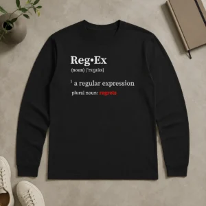 Original Awesome Reg•Ex Definition A Regular Expression Plural Noun Regrets Long Sleeve Shirt