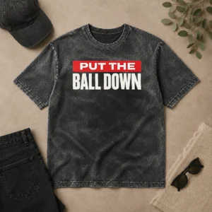 Premium Hot Put The Ball Down Football Sports Motivation Washed T-Shirt