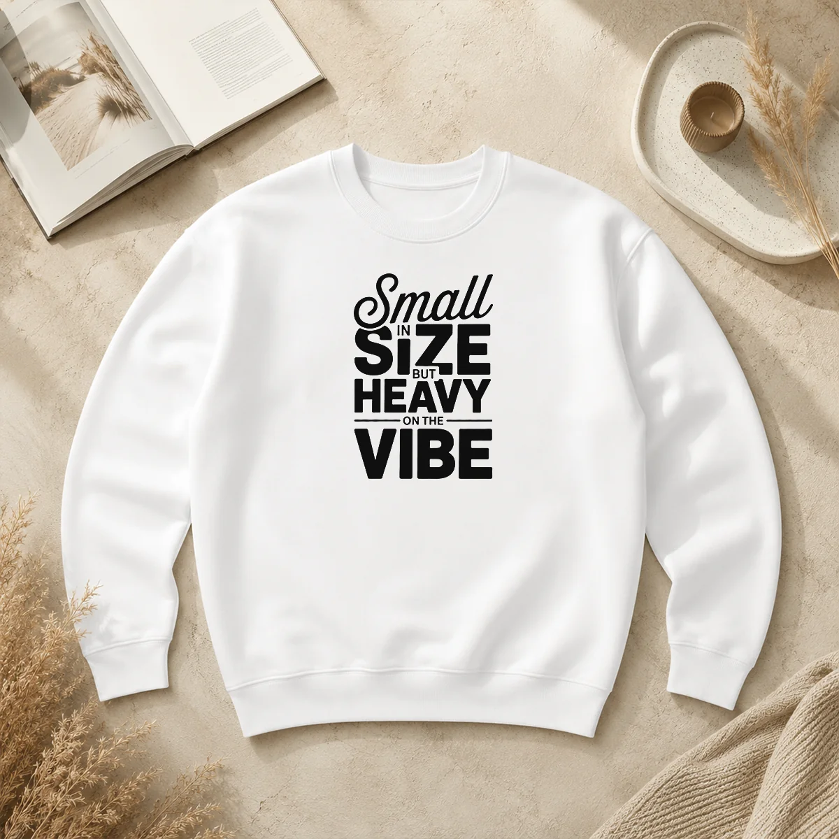 Pretty Good Small In Size But Heavy On The Vibe Funny Quote Sweater Pretty Good Small In Size But Heavy On The Vibe Funny Quote Sweater